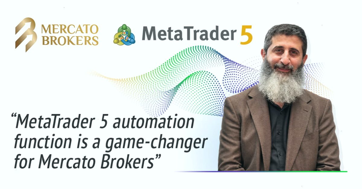 Mercato Brokers 借助 MetaTrader 5 自动化技术优化业务运营